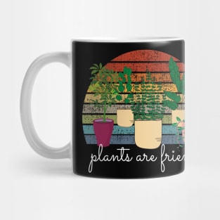 Plants Are Friends Mug